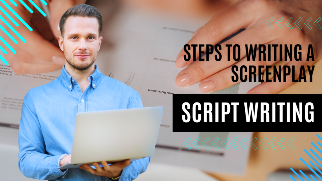 steps to writing a screenplay