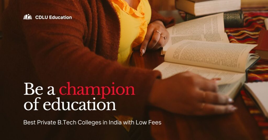 Best Private B.Tech Colleges in India with Low Fees