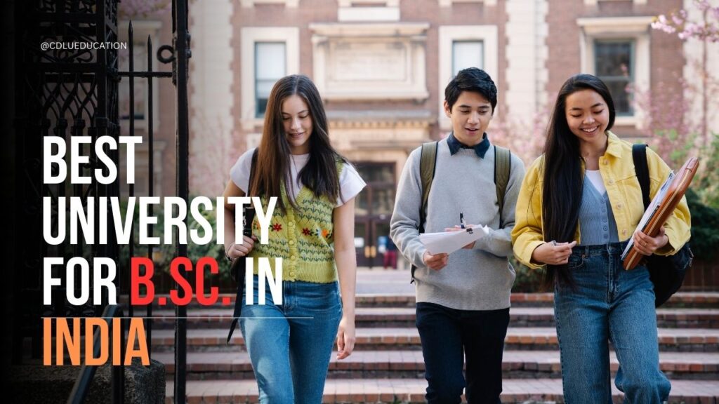 Best University for B.Sc. in India