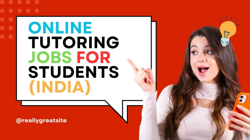 Online Tutoring Jobs for Students (India)