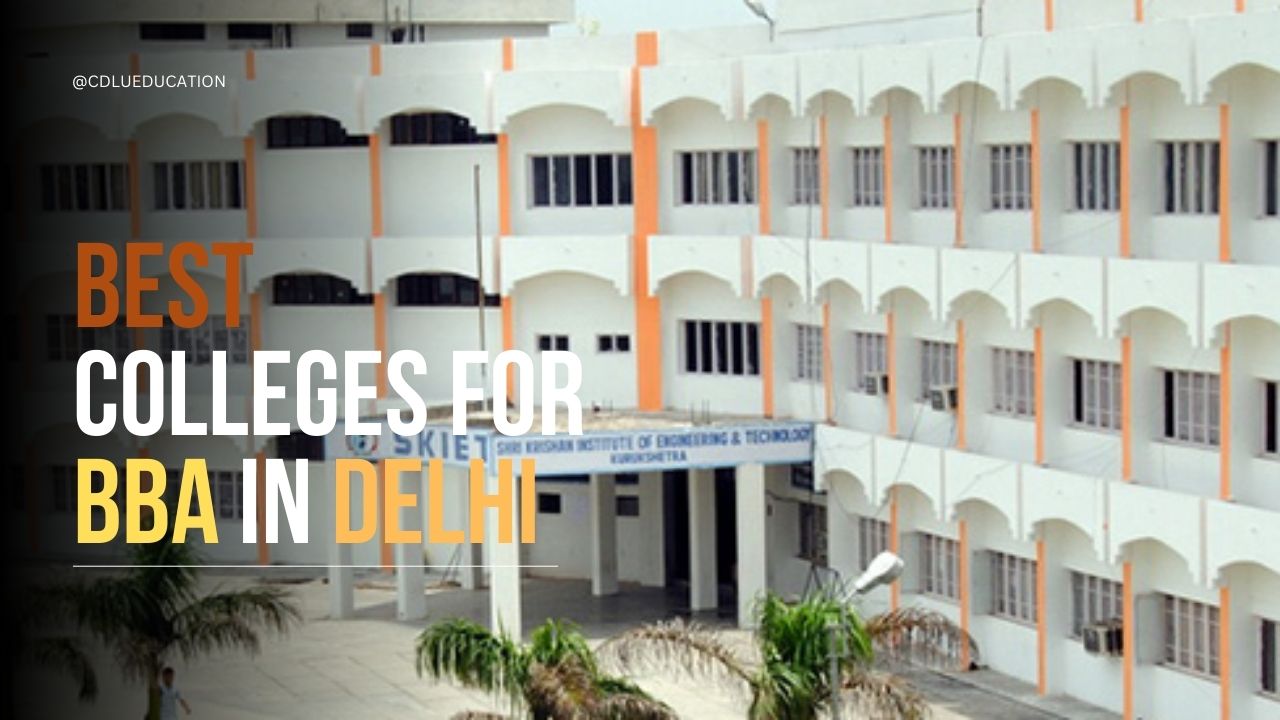 Best Colleges For BBA In Delhi 2025